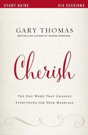 Cherish: The One Word That Changes Everything for Your Marriage image number 0