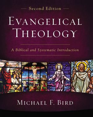 Evangelical Theology, Second Edition: A Biblical and Systematic Introduction image number 0
