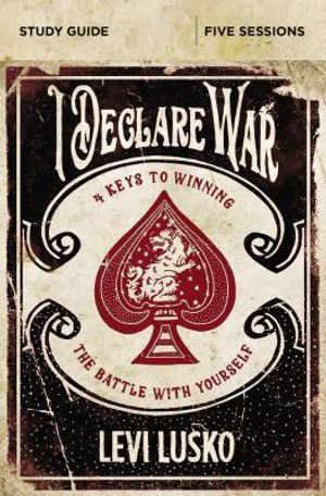 I Declare War Study Guide: Four Keys to Winning the Battle with Yourself image number 0