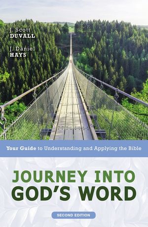 Journey Into God's Word, Second Edition: Your Guide to Understanding and Applying the Bible image number 0