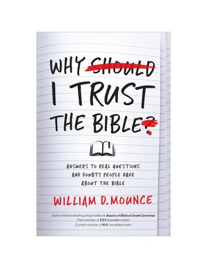 Why I Trust the Bible: Answers to Real Questions and Doubts People Have about the Bible image number 0