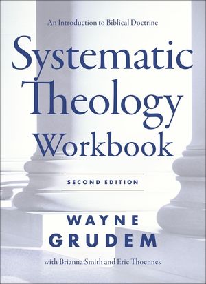Systematic Theology Workbook: Study Questions and Practical Exercises for Learning Biblical Doctrine image number 0
