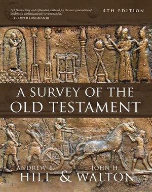 A Survey of the Old Testament: Fourth Edition image number 0