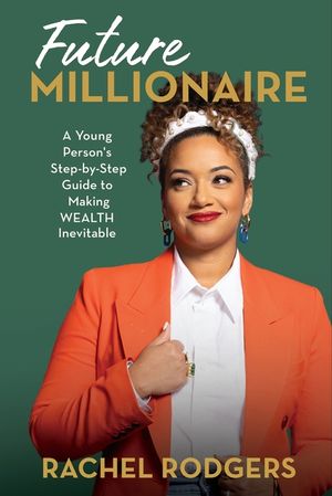 Future Millionaires: Get a Jumpstart on Your Financial Success image number 0