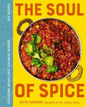 The Soul of Spice: Indian Cuisine and a Chef's Journey image number 0
