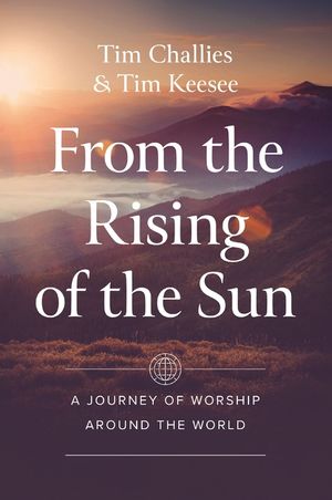 From the Rising of the Sun: A Journey of Worship Around the World image number 0