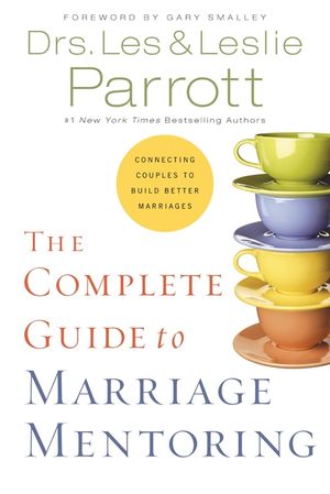 The Complete Guide to Marriage Mentoring: Connecting Couples to Build Better Marriages image number 0