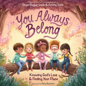 You Always Belong: Knowing God's Love and Finding Your Place image number 0