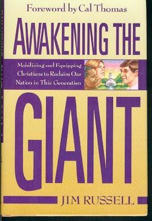 Awakening the Giant: Mobilizing and Equipping Christians to Reclaim Our Nation in This Generation image number 0