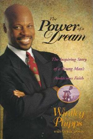 Power of a Dream: The Inspiring Story of a Young Man's Audacious Faith image number 0