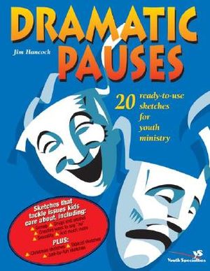 Dramatic Pauses: 20 Ready-To-Use Sketches for Youth Ministry image number 0