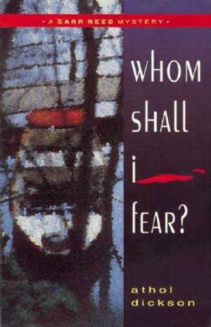 Whom Shall I Fear?: A Garr Reed Mystery image number 0