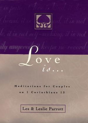 Love Is . . .: Meditations for Couples on I Corinthians 13 image number 0