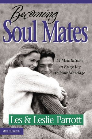 Becoming Soul Mates: 52 Meditations to Bring Joy to Your Marriage image number 0