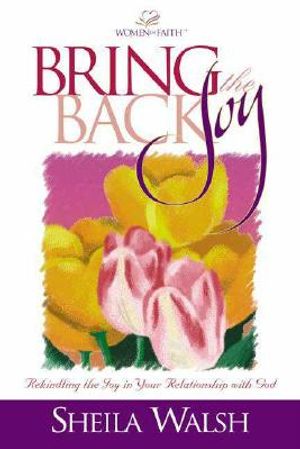 Bring Back the Joy: Rekindling the Joy in Your Relationship with God image number 0
