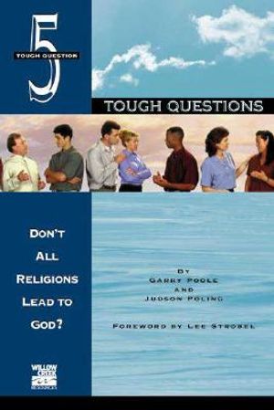Don't All Religions Lead to God? image number 0