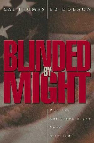 Blinded by Might: Can the Religious Right Save America? image number 0