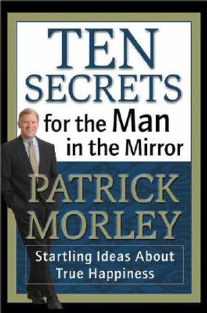 Ten Secrets for the Man in the Mirror image number 0
