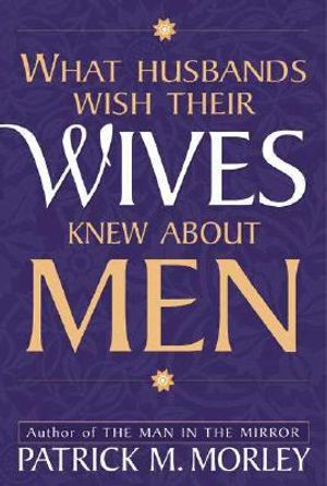 What Husbands Wish Their Wives Knew about Men image number 0