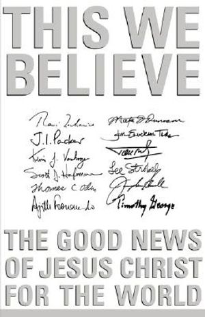 This We Believe: The Good News of Jesus Christ for the World image number 0