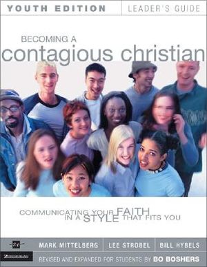 Becoming a Contagious Christian Youth Edition Leader's Guide: Communicating Your Faith in a Style That Fits You image number 0