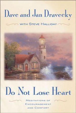 Do Not Lose Heart: Meditations of Encouragement and Comfort image number 0