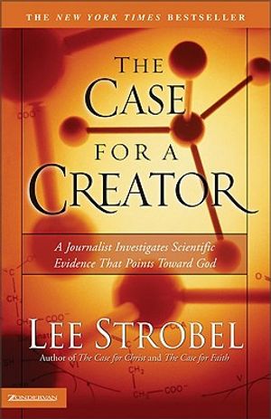 The Case for a Creator: A Journalist Investigates Scientific Evidence That Points Toward God image number 0