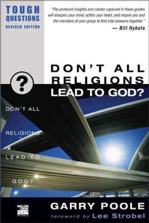 Don't All Religions Lead to God? image number 0