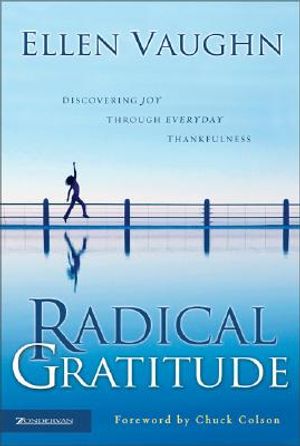 Radical Gratitude: Discovering Joy Through Everyday Thankfulness image number 0