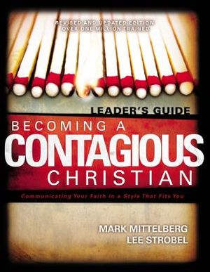 Becoming a Contagious Christian Leaders Guide: Communicating Your Faith in a Style That Fits You image number 0