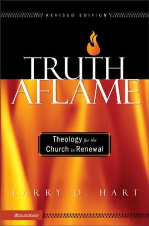 Truth Aflame: Theology for the Church in Renewal image number 0