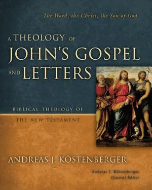 A Theology of John's Gospel and Letters image number 0