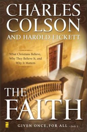 The Faith: What Christians Believe, Why They Believe It, and Why It Matters image number 0