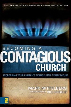Becoming a Contagious Church: Increasing Your Church's Evangelistic Temperature image number 0