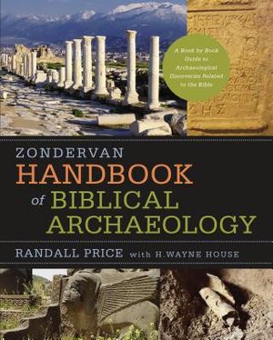 Zondervan Handbook of Biblical Archaeology: A Book by Book Guide to Archaeological Discoveries Related to the Bible image number 0