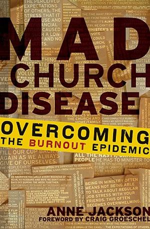 Mad Church Disease: Overcoming the Burnout Epidemic image number 0