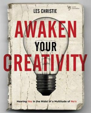 Awaken Your Creativity: Hearing Yes in the Midst of a Multitude of No's image number 0