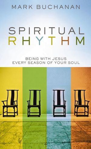 Spiritual Rhythm: Being with Jesus Every Season of Your Soul image number 0
