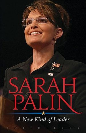 Sarah Palin: A New Kind of Leader image number 0