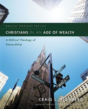 Christians in an Age of Wealth: A Biblical Theology of Stewardship image number 0