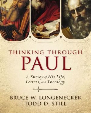 Thinking Through Paul: A Survey of His Life, Letters, and Theology image number 0