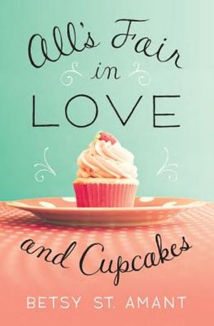 All's Fair in Love and Cupcakes image number 0