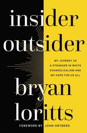 Insider Outsider: My Journey as a Stranger in White Evangelicalism and My Hope for Us All image number 0