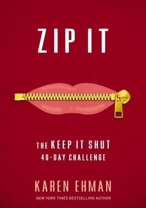 Zip It: The Keep It Shut 40-Day Challenge image number 0