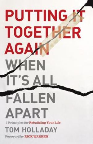 Putting It Together Again When It's All Fallen Apart: 7 Principles for Rebuilding Your Life image number 0