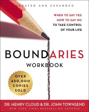 Boundaries Workbook: When to Say Yes, How to Say No to Take Control of Your Life image number 0