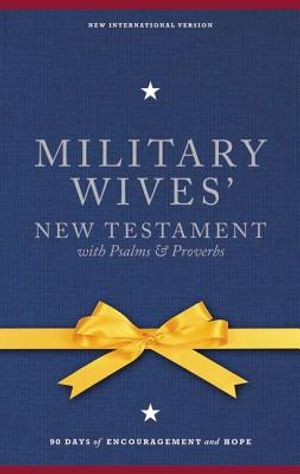Military Wives' New Testament with Psalms & Proverbs-NIV: 90 Days of Encouragement and Hope image number 0