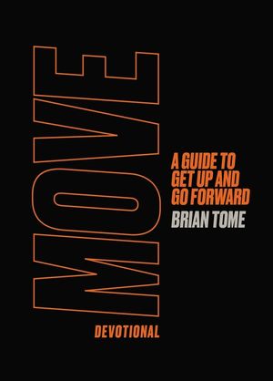 Move Devotional: A Guide to Get Up and Go Forward image number 0
