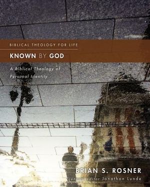 Known by God: A Biblical Theology of Personal Identity image number 0