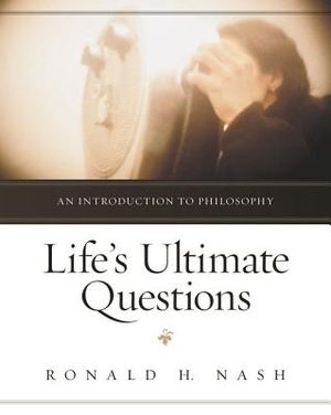 Life's Ultimate Questions: An Introduction to Philosophy image number 0